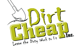 Dirt Cheap